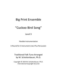 Big Print Ensemble: Level 3: Cuckoo Bird Song for flexible instrumentation by folklore