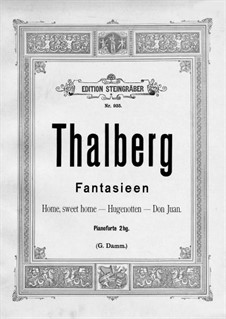 Фантазия на темы из оперы 'Гугеноты' Мейербера, Op.20: Для фортепиано by Сигизмунд Тальберг