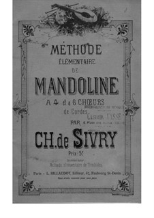 Méthode Élémentaire de Mandoline: Méthode Élémentaire de Mandoline by Charles de Sivry