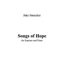 Songs of Hope: Songs of Hope by Jake Smucker