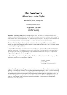 Shadowbook (Three Songs in the Night) (2013) for clarinet, tuba and piano, Op.999: Shadowbook (Three Songs in the Night) (2013) for clarinet, tuba and piano by Carson Cooman