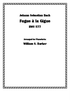 Фуга соль мажор 'À la Gigue', BWV 577: Для фортепиано by Иоганн Себастьян Бах