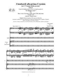 Ломбардцы в первом крестовом походе: E' dunque vero, for bass voice, male choir (TB) and piano, CSGV12 by Джузеппе Верди