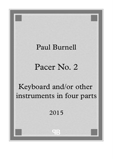 Pacer No.2, for keyboard and/or other instruments in four parts: Партии by Paul Burnell