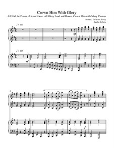 Crown Him with Glory: Для двух фортепиано в 4 руки by George Job Elvey, Oliver Holden, Melchior Teschner