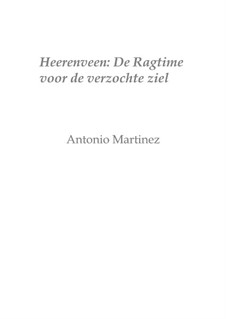 Rags of the Red-Light District, Nos.1-35, Op.2: No.11 Heerenveen: The Rag of the Tempted Soul by Antonio Martinez
