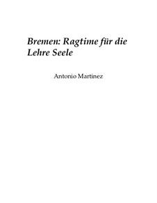 Rags of the Red-Light District, Nos.1-35, Op.2: No.14 Bremen: Rag for the Teaching Soul by Antonio Martinez