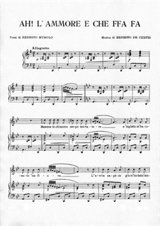 Ah! L'ammore e che ffa 'fa: Для голоса и фортепиано by Эрнесто де Куртис