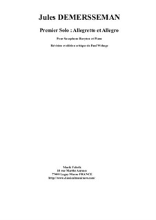Premier Solo: Allegretto et Allegro, for baritone saxophone and piano by Жюль Демерссман