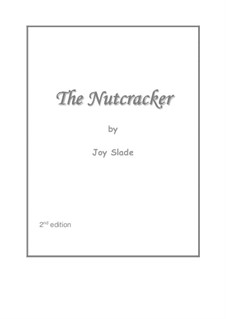 The Nutcracker (2nd edition): Партитура by Joy Slade