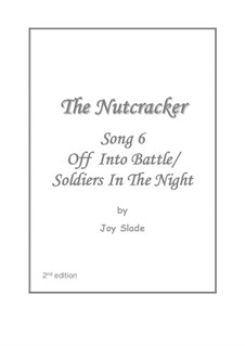 The Nutcracker (2nd edition): No.6 - Off Into Battle/Soldiers In The Night by Joy Slade