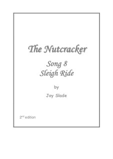 The Nutcracker (2nd edition): No.8 - Sleigh Ride by Joy Slade