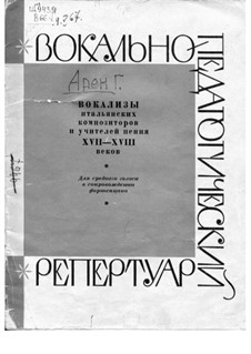 Вокализы итальянских композиторов и учителей пения XVII-XVIII веков: Вокализы итальянских композиторов и учителей пения XVII-XVIII веков by Доменико Чимароза, Джованни Баттиста Мартини, Леонардо ди Лео, Никола Порпора, Carlo Cotumacci, Giuseppe Montuoli