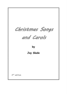 Christmas Songs and Carols (2nd edition): Партитура by Joy Slade