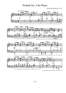 Prelude No.5 for Piano: Prelude No.5 for Piano by David WK Johnson