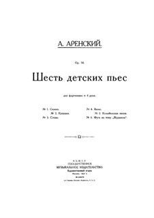 Шесть детских пьес, Op.34: Весь сборник by Антон Аренский
