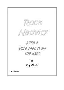 Rock Nativity (2nd edition): No.08 - Wise Men From The East by Joy Slade