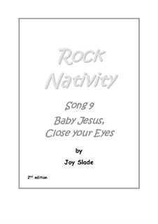 Rock Nativity (2nd edition): No.09 - Baby Jesus, Close Your Eyes by Joy Slade