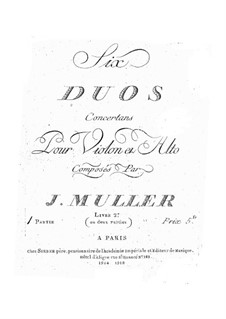 Шесть дуэтов для скрипки и альта, No.4-6: Шесть дуэтов для скрипки и альта, No.4-6 by Иоганн Адам Мюллер