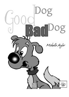 Good Dog, Bad Dog (Late Beginner Piano Solo): Good Dog, Bad Dog (Late Beginner Piano Solo) by MEA Music