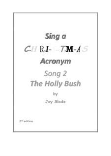 Sing A Christmas Acronym (2nd edition): No.02 - The Holly Bush by Joy Slade