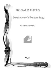 Beethoven's Peace Rag: Beethoven's Peace Rag by Ronald Fuchs