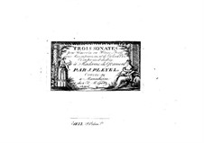 Три сонаты для фортепиано (или клавесина), скрипки и виолончели, Op.52: Три сонаты для фортепиано (или клавесина), скрипки и виолончели by Игнац Плейель