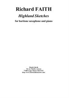 Highland Sketches: For baritone saxophone and piano by Richard Faith