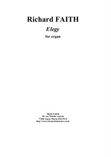 Elegy for organ: Elegy for organ by Richard Faith