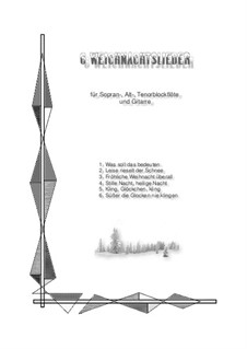 6 Christmas Carols for 3 Recorders and Guitar: 6 Christmas Carols for 3 Recorders and Guitar by folklore, Франц Ксавьер Грубер, Eduard Ebel