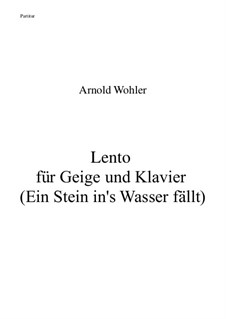Lento für Geige und Klavier: Lento für Geige und Klavier by Arnold Wohler