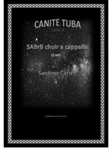 Canite tuba - Carol for SABrB a cappella, CS869: Canite tuba - Carol for SABrB a cappella by Santino Cara