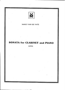 Sonata for Clarinet and Piano: Sonata for Clarinet and Piano by Nancy Van de Vate