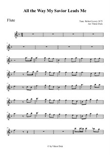 All the Way My Savior Leads Me: Для флейты by Роберт Лоури