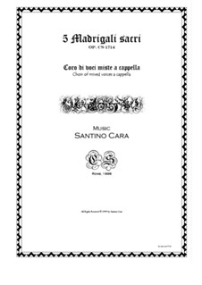 Five sacred madrigals for choir of mixed voices a cappella, CS1714: Five sacred madrigals for choir of mixed voices a cappella by Santino Cara