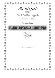 In dulci jubilo - Christmas for SATB choir a cappella, CS1720: In dulci jubilo - Christmas for SATB choir a cappella by Santino Cara