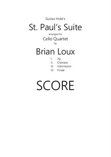 St. Paul's Suite, Op.29: Arrangement for cello quartet by Густав Холст