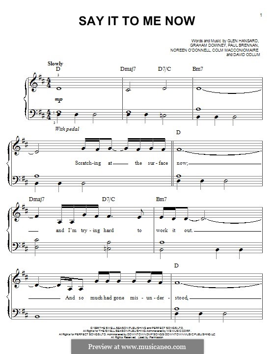 Say It to Me Now (from Once): For piano (The Swell Season) by David Odlum, Glen Hansard, Graham Downey, Noreen O'Donnell, Paul Brennan