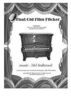 That Old Film Flicker: That Old Film Flicker by Mel Stallwood