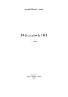 19 de Janeiro de 1982: 19 de Janeiro de 1982 by Marcelo Torca