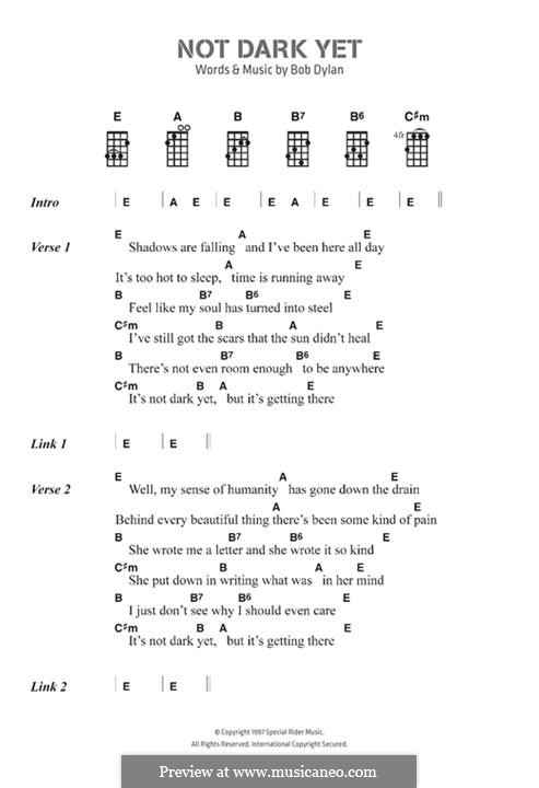 Not Dark Yet: Текст, аккорды by Bob Dylan