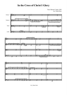 In the Cross of Christ I Glory: Для струнного квартета by Ithamar Conkey