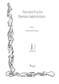 Danza capriccioso for 3 Guitars: Danza capriccioso for 3 Guitars by Ronald Fuchs