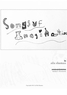 Songs of Imagination: Songs of Imagination by Sila Shaman