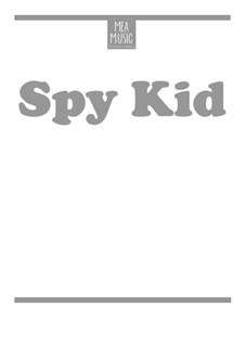 Spy Kid (Easy Piano Solo): Spy Kid (Easy Piano Solo) by MEA Music