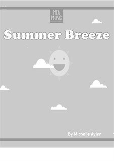 Summer Breeze (Easy Piano Solo): Summer Breeze (Easy Piano Solo) by MEA Music