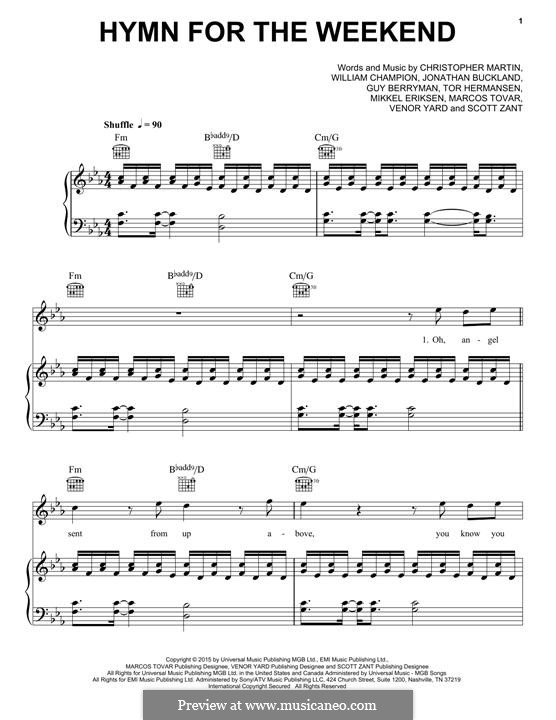Hymn for the Weekend (Coldplay): Для голоса и фортепиано (или гитары) by Chris Martin, Guy Berryman, Jonny Buckland, Mikkel Storleer Eriksen, Will Champion, Marcos Jesus Tovar, Scott Alan Zant, Venor Timothy Yard