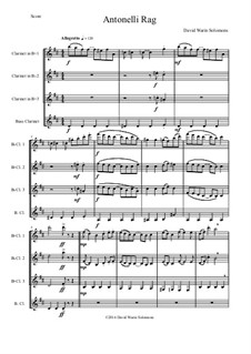 Antonelli Rag: For clarinet quartet (3 clarinets, 1 bass clarinet) by Дэвид Соломонс