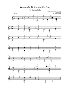Wenn alle Brünnlein fließen: For guitar solo (C Major) by Фридрих Зильхер