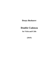 Double Cadenza for Viola and Cello: Double Cadenza for Viola and Cello by Denys Bocharov